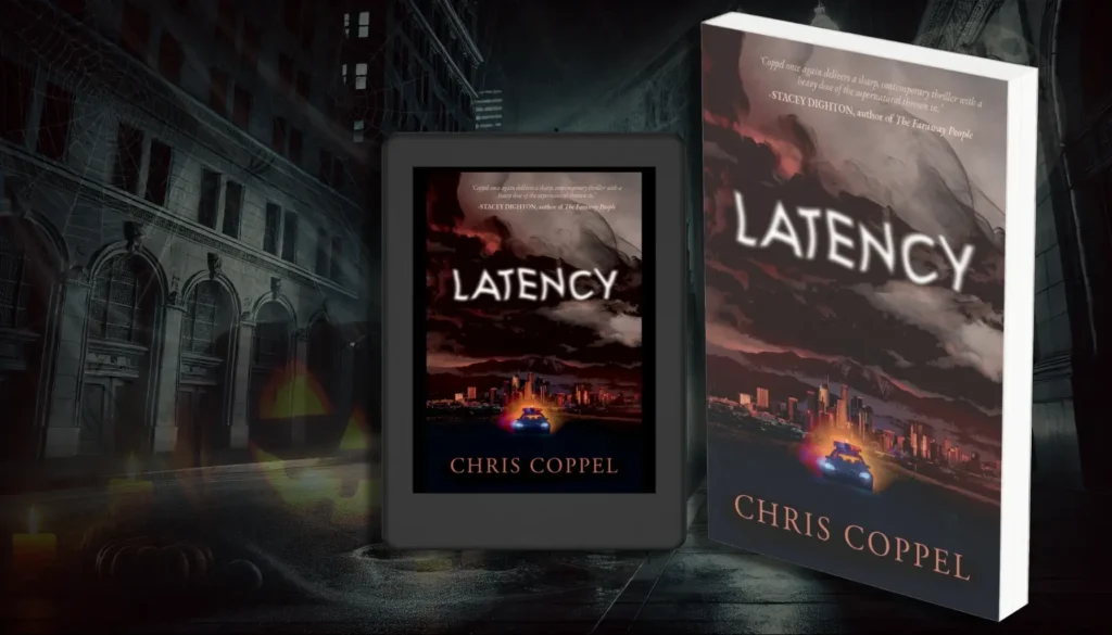 Cover of "Latency" by Chris Coppel, a supernatural crime thriller that explores otherworldly dimensions and horrors.