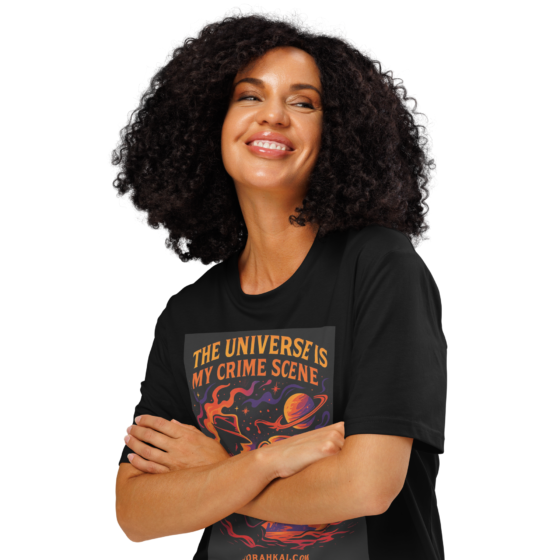 The Universe is My Crime Scene – Organic Cotton Unisex T-Shirt - Image 3